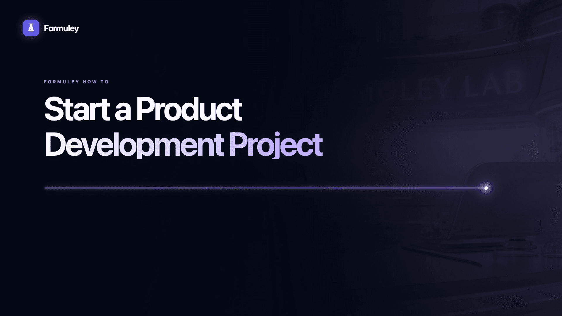Formuley product development project video title screen