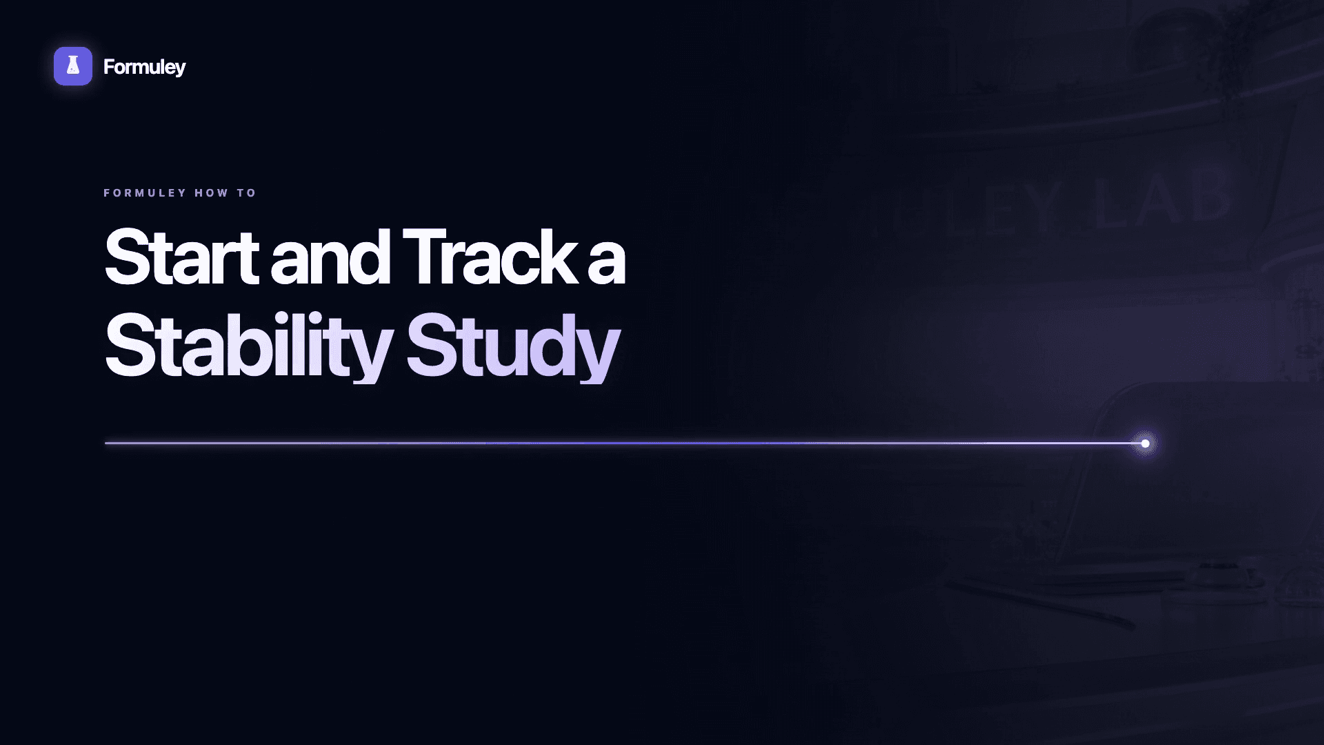 Formuley stability study video title screen